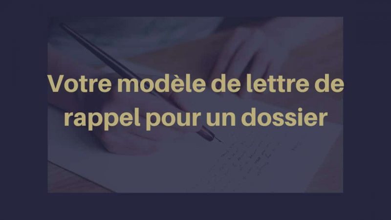 Nous vous proposons sur DAC'O'DOC Services, un modèle de lettre de rappel de dossier que vous pouvez utiliser pour relancer un organisme ou un service administratif.