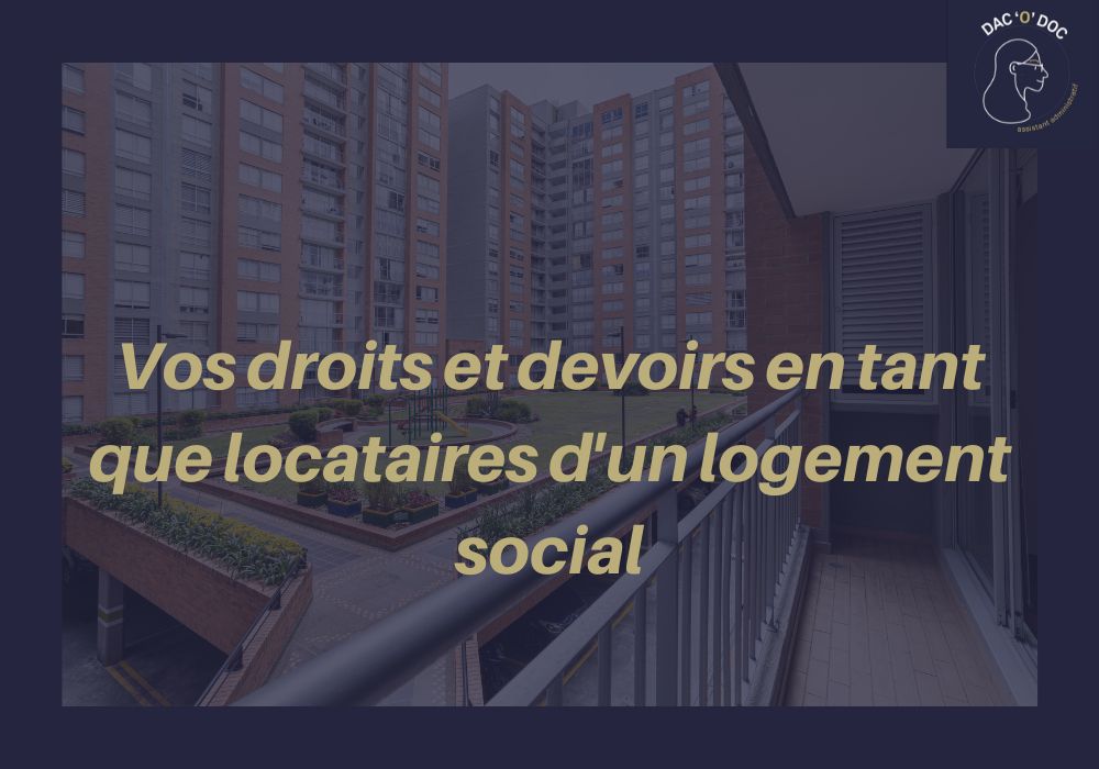 Lire la suite à propos de l’article Ma demande de logement social : vos droits et vos obligations !