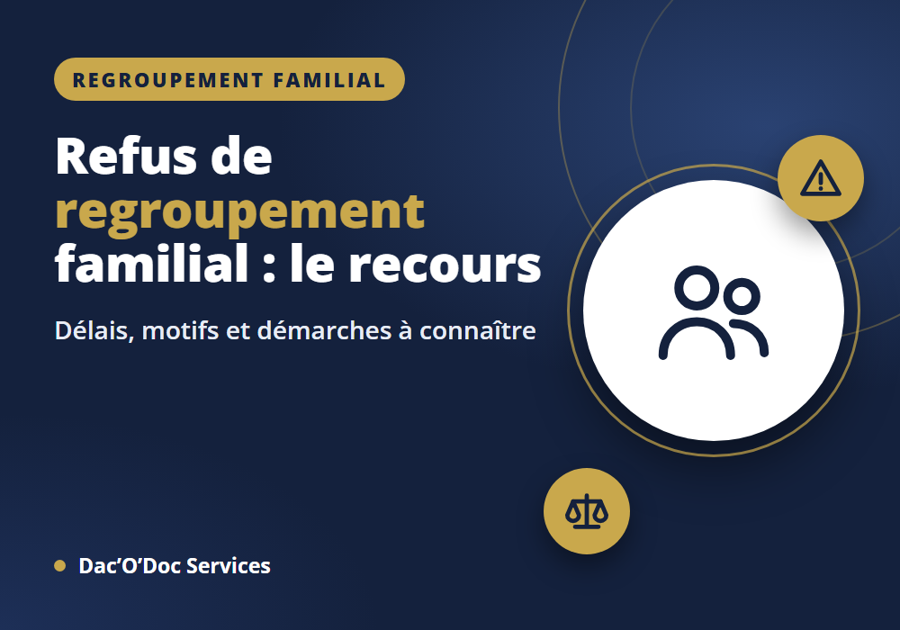 En cas de refus de regroupement familial recours ? Pertinent ?