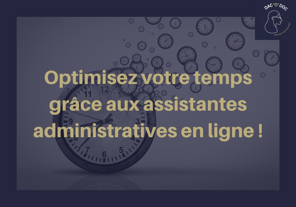 Lire la suite à propos de l’article Optimisez votre temps grâce à une assistante administrative en ligne !