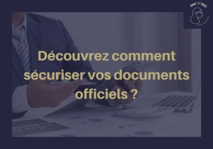 Particulier : sécuriser ces dossiers