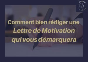 Savoir comment bien rédiger une lettre de motivation