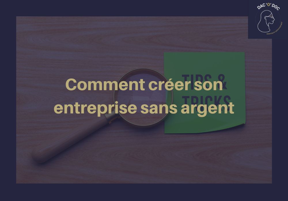 Lire la suite à propos de l’article Comment créer son entreprise sans argent – Le Guide Ultime