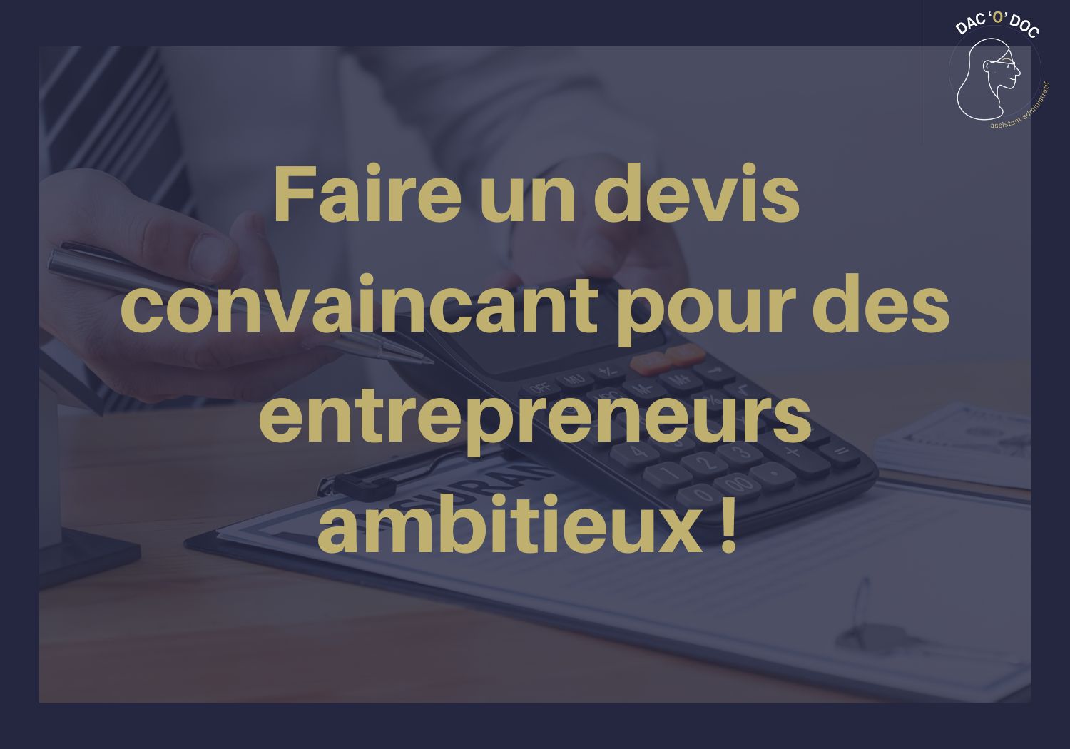 You are currently viewing Comment faire un devis en auto entrepreneurs: Un guide complet !