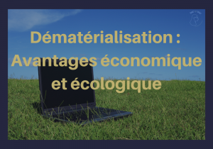Lire la suite à propos de l’article Dématérialisation : Avantages Incontournables dans la Gestion de Votre Entreprise