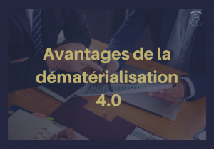 Révolution de la Dématérialisation : Explorer les Avantages Concrets
