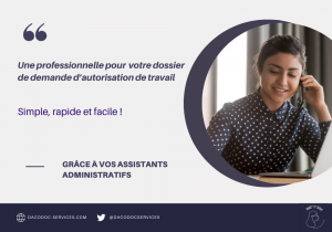 Lire la suite à propos de l’article Votre assistance pour dossier d’autorisation de travail en 1 clic