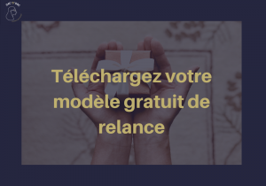 Téléchargez votre lettre de relance gratuite
