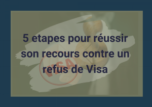Apprendre en 3 étapes Comment faire un recours de refus de visa à Nantes ?
