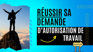Lire la suite à propos de l’article Réussir sa Demande d’Autorisation de Travail pour un Salarié étranger