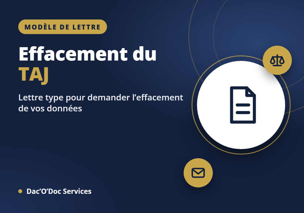 Modèle de lettre pour obtenir l&rsquo;effacement du TAJ