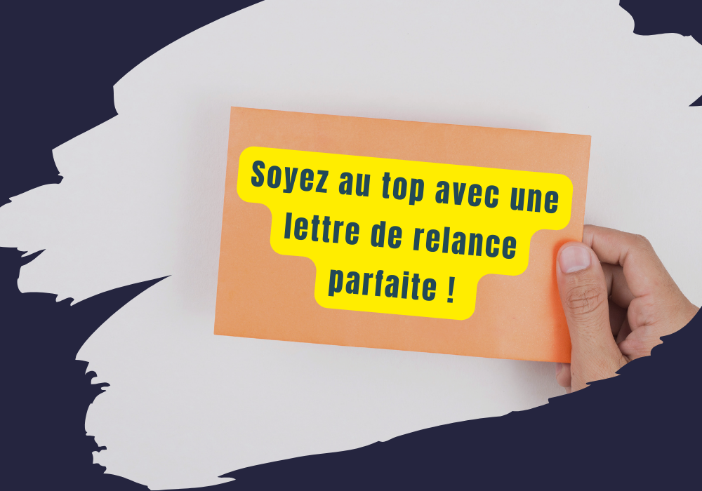 Rédaction de Lettres de Relance : Assurez le Suivi de Votre Dossier