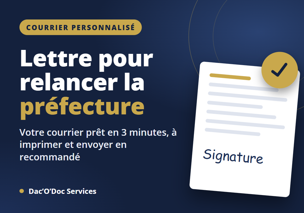 Lettre pour relancer la préfecture : Créer votre courrier en 3min