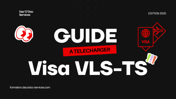Ne ratez pas la validation Visa VLS-TS – Téléchargez le Guide Offert