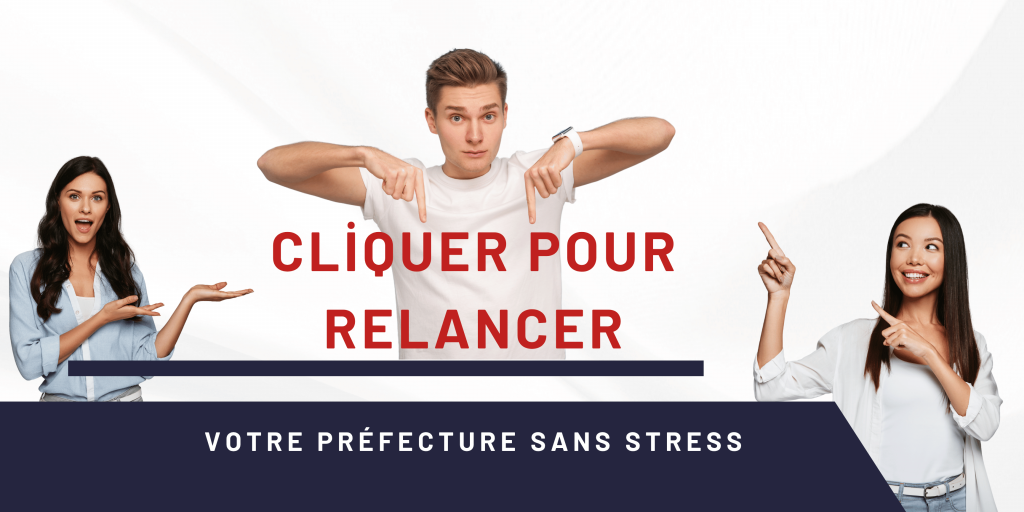 Cliquez pour relancer sans stress votre Préfecture