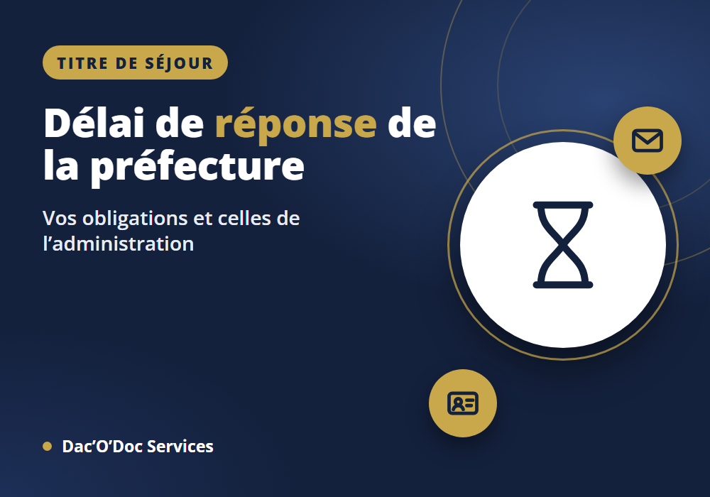 Délai réponse préfecture titre de séjour : obligations légales 2026