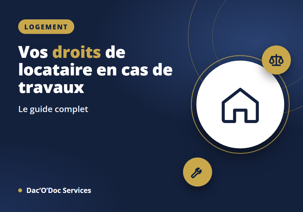 Droits locataire travaux logement : guide complet 2026