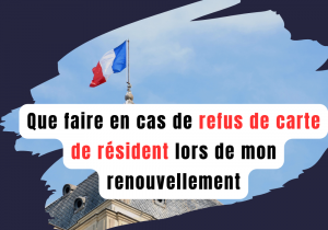 Lire la suite à propos de l’article « La préfecture a renouvelé mon titre mais refusé ma carte de résident » Que faire ?