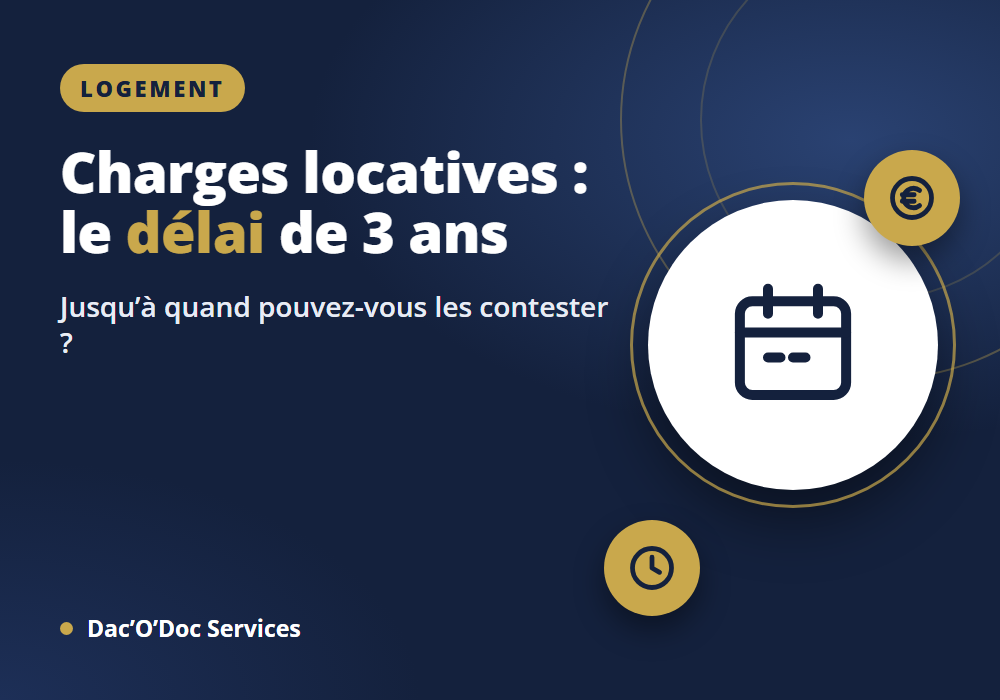 Délai pour contester ses charges locatives : 3 ans, mais quand ?