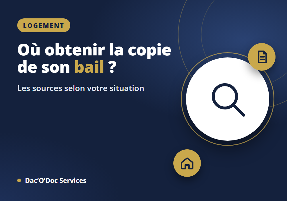 Où obtenir copie bail location : les 6 sources selon votre situation